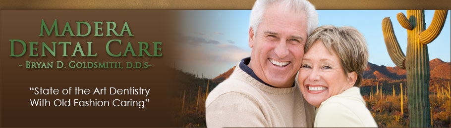 Madera Dental Care: Dentist in Green Valley, AZ Bryan Goldsmith